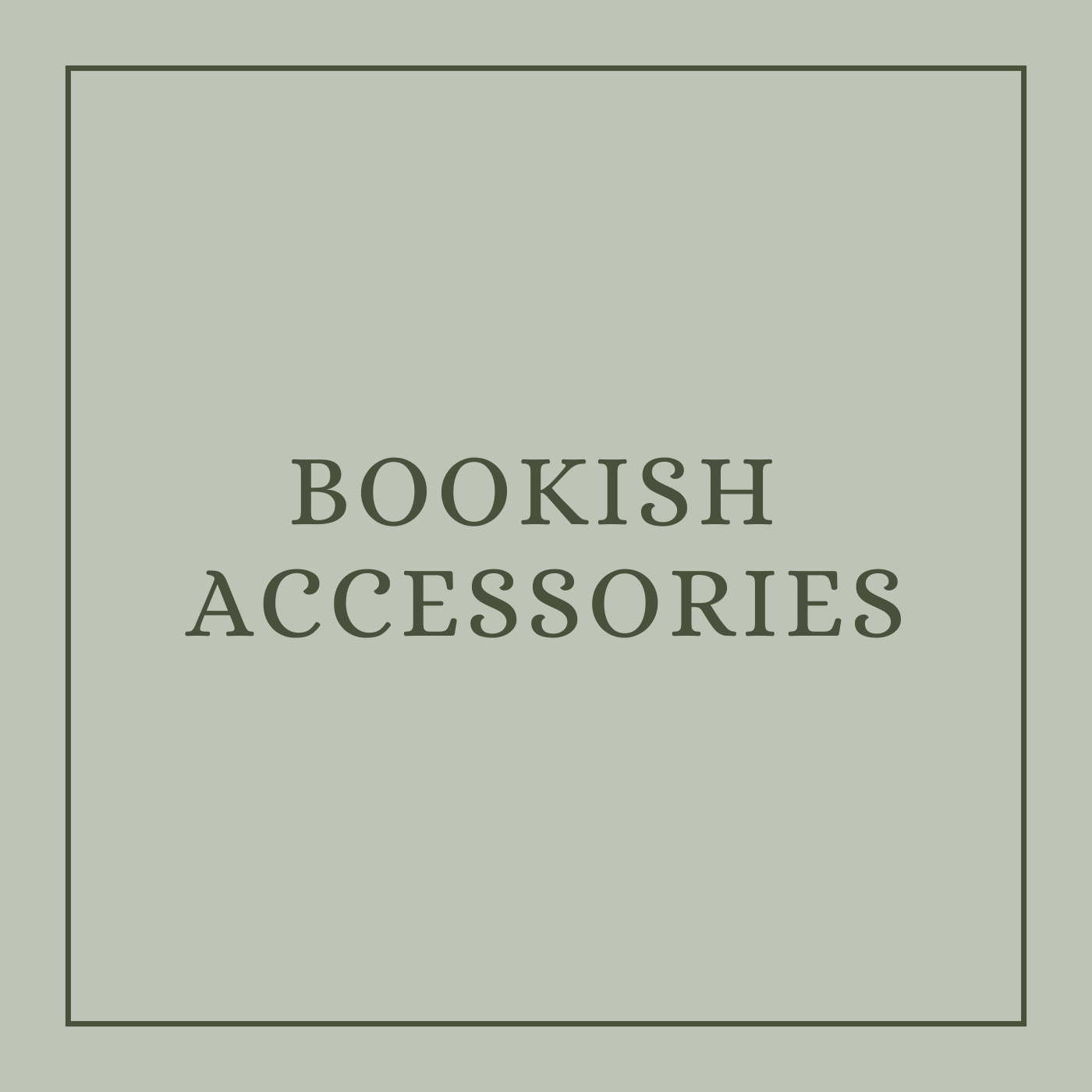 Bookish Accessories