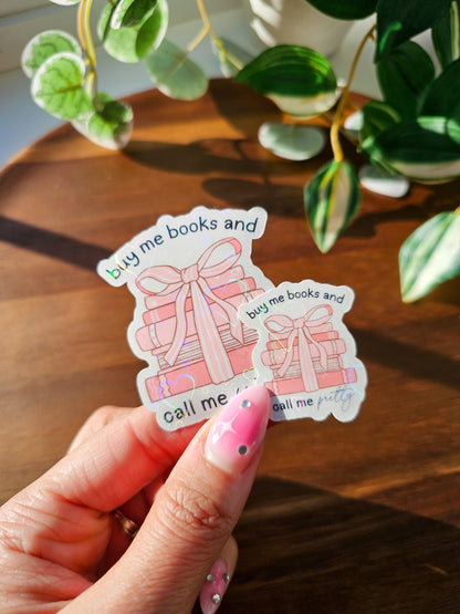 Buy Me Books And Call Me Pretty Sticker