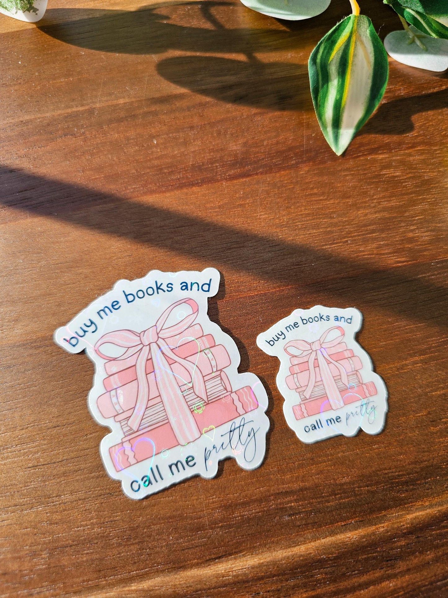 Buy Me Books And Call Me Pretty Sticker