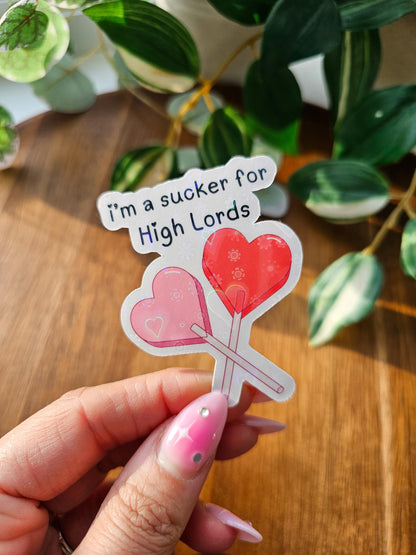 Sucker For High Lords Sticker