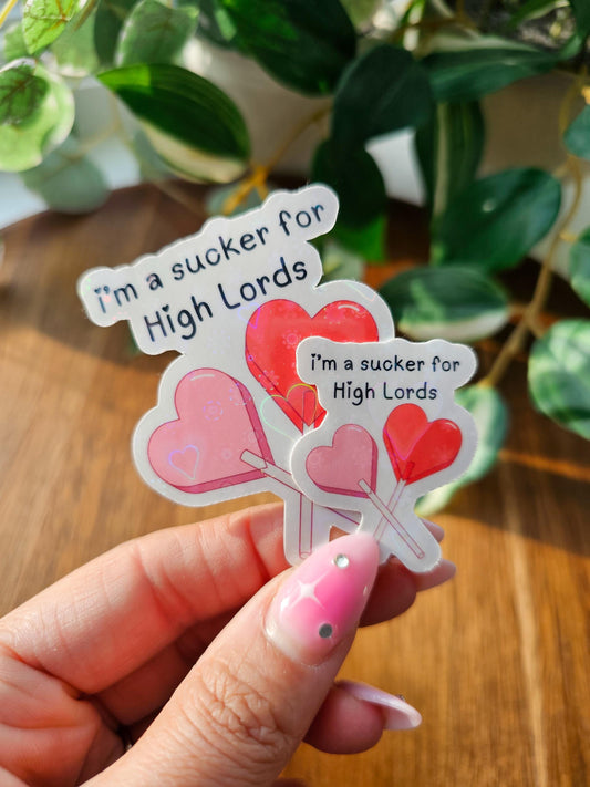 Sucker For High Lords Sticker