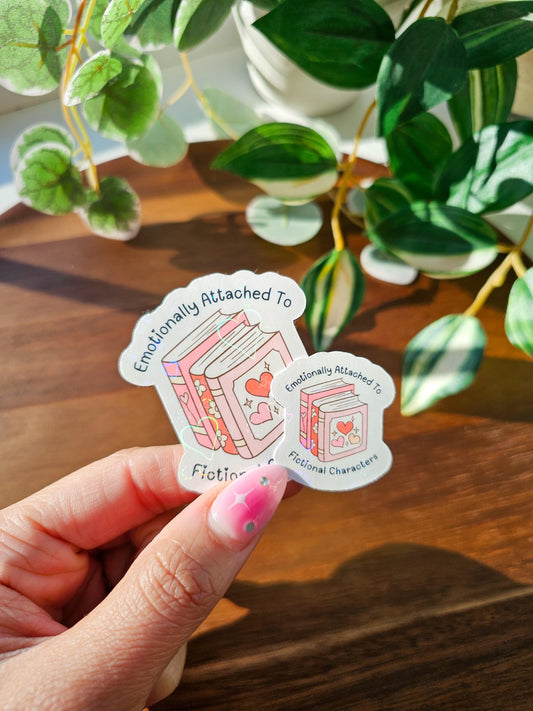 Emotionally Attached To Fictional Characters Sticker