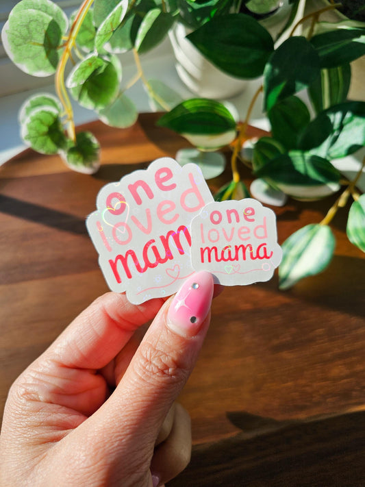 One Loved Mama Sticker