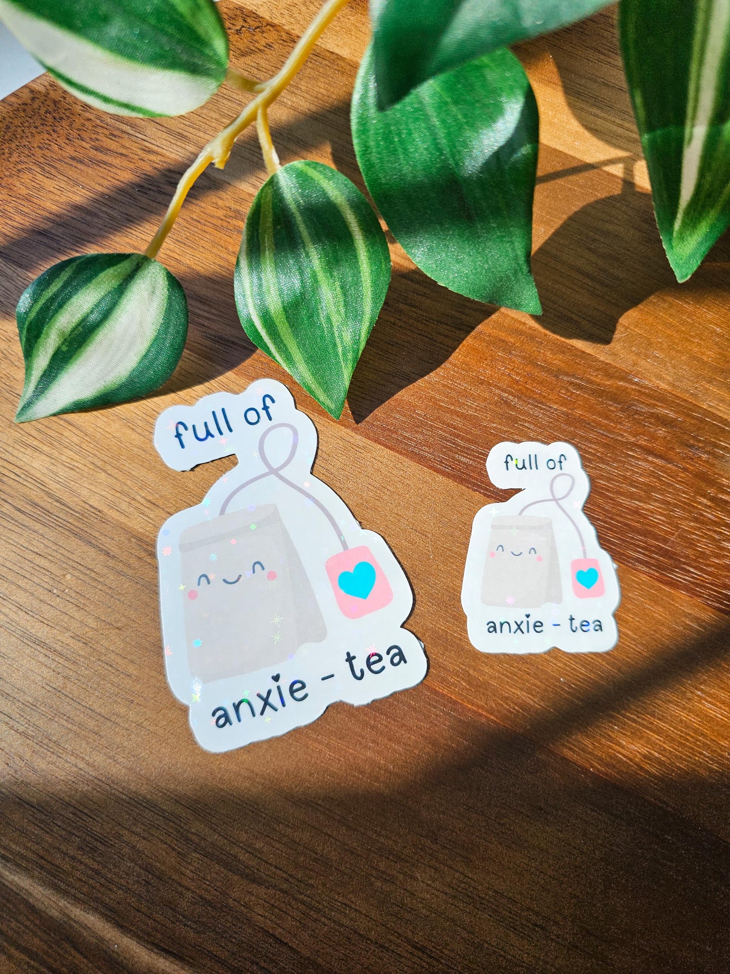 Full Of Anxie-Tea Sticker